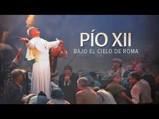 film pope pius xii - under the sky of rome 2010 - (dubbed) religious