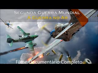 2 world war - the war of the air (documentary film)