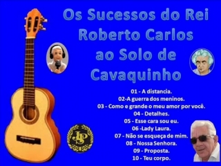 successes of king roberto carlos ao solo de cavaquinho